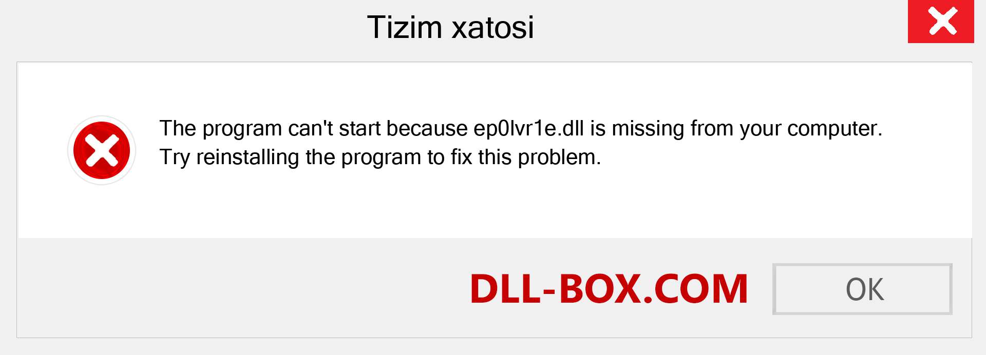 ep0lvr1e.dll fayli yo'qolganmi?. Windows 7, 8, 10 uchun yuklab olish - Windowsda ep0lvr1e dll etishmayotgan xatoni tuzating, rasmlar, rasmlar